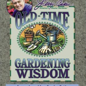 old time gardening wisdom