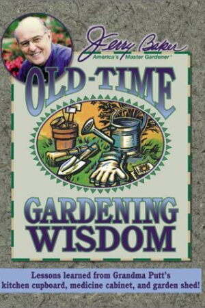 old time gardening wisdom