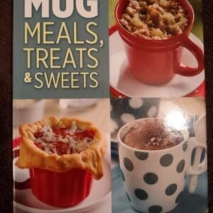 Mug Meals, Treats & Sweets (book)