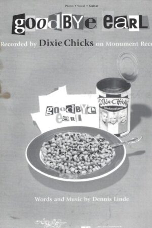 Goodbye Earl (sheet music) recorded by the Dixie Chicks