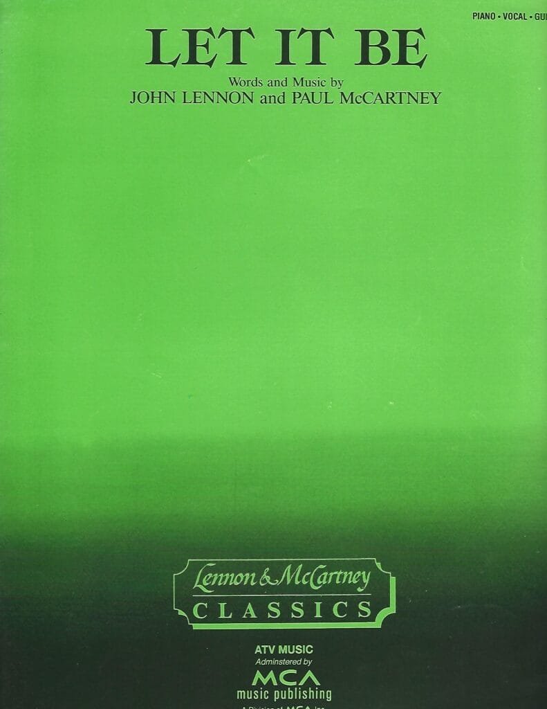 Let it be (sheet music) words and music by John Lennon and Paul McCartney