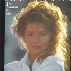 Shania Twain: The woman in me